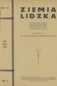 Ziemia Lidzka : miesięcznik krajoznawczo-regionalny. R.4, 1939, nr 3