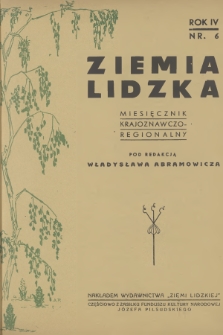 Ziemia Lidzka : miesięcznik krajoznawczo-regionalny. R.4, 1939, nr 6