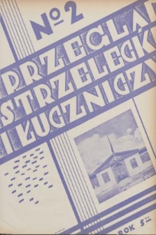 Przegląd Strzelecki i Łuczniczy. R.5, 1933, nr 2