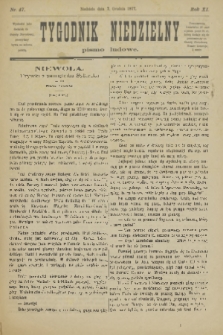 Tygodnik Niedzielny : pismo ludowe : wychodzi jako dodatek do Gazety Narodowej. R.11, 1877, nr 47