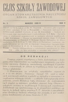 Głos Szkoły Zawodowej : organ Stowarzyszenia Nauczycieli Szkół Zawodowych. R.5, 1933, nr 3