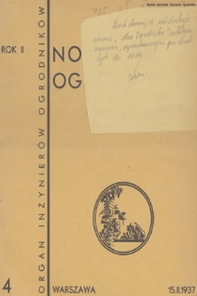 Nowoczesne Ogrodnictwo : organ inżynierów ogrodników : [ilustrowany dwutygodnik]. R.2, 1937, nr 4