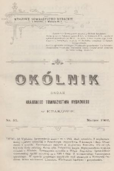 Okólnik : organ Krajowego Towarzystwa Rybackiego w Krakowie. 1902, [Nr] 57