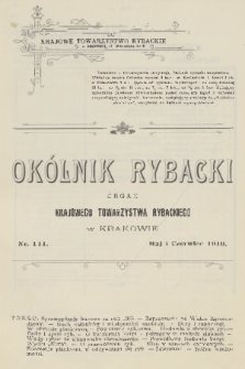 Okólnik Rybacki : organ Krajowego Towarzystwa Rybackiego w Krakowie. 1910, nr 111