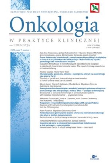 Onkologia w Praktyce Klinicznej - Edukacja : czasopismo Polskiego Towarzystwa Onkologii Klinicznej. T. 7, 2021, nr 1