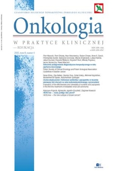 Onkologia w Praktyce Klinicznej - Edukacja : czasopismo Polskiego Towarzystwa Onkologii Klinicznej. T. 8, 2022, nr 4