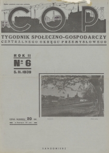 C. O. P. : tygodnik społeczno-gospodarczy Centralnego Okręgu Przemysłowego. 1939, nr 6