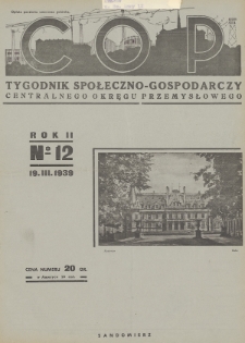 C. O. P. : tygodnik społeczno-gospodarczy Centralnego Okręgu Przemysłowego. 1939, nr 12