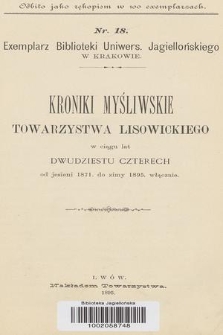 Kroniki myśliwskie Towarzystwa Lisowickiego. [T.1], W ciągu lat dwudziestu czterech od jesieni 1871 do zimy 1895 włącznie