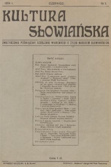 Kultura Słowiańska : dwutygodnik poświęcony szerzeniu wiadomości o życiu narodów słowiańskich. R. 1, 1924, nr 1