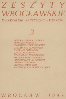 Zeszyty Wrocławskie : kwartalnik krytyczno-literacki. R. 1, 1947, nr 3