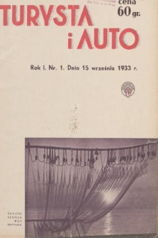 Turysta i Auto : pismo miesięczne ilustrowane : oficjalny organ Polskiego Touring Klubu. 1933, nr 1