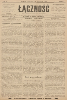 Łączność : organ Stronnictwa Katolicko-Narodowego oraz Związku Krajowego Katolicko-Robotniczych Stowarzyszeń. R. 2, 1900, nr 3