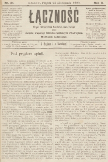Łączność : organ Stronnictwa Katolicko-Narodowego oraz Związku Krajowego Katolicko-Robotniczych Stowarzyszeń. R. 2, 1900, nr 51