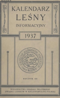 Kalendarz Leśny Informacyjny na Rok 1937
