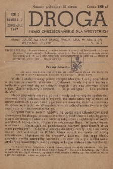 Droga : pismo chrześcijańskie dla wszystkich. R.2, 1947, nr 6-7