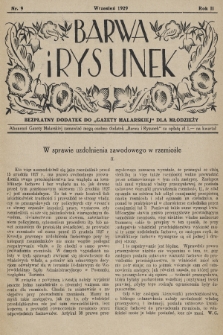 Barwa i Rysunek : bezpłatny dodatek do „Gazety Malarskiej” dla młodzieży. 1929, nr 9