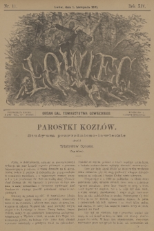 Łowiec : organ Gal. Towarzystwa Łowieckiego. R. 14, 1891, nr 11