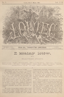 Łowiec : organ Gal. Towarzystwa Łowieckiego. R. 17, 1894, nr 3