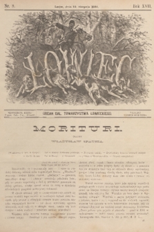 Łowiec : organ Gal. Towarzystwa Łowieckiego. R. 17, 1894, nr 8