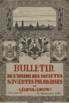 Bulletin de l'Union des Sociétés Savantes Polonaises de Léopol (Lwów). 1922, Numéro 3