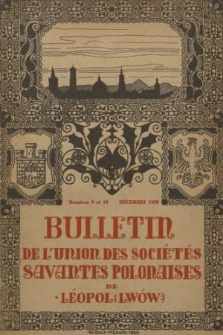 Bulletin de l'Union des Sociétés Savantes Polonaises de Léopol (Lwów). 1927/1928, Numéro 9 et 10