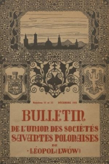 Bulletin de l'Union des Sociétés Savantes Polonaises de Léopol (Lwów). 1929/1930, Numéro 11 et 12