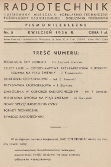 Radjotechnik : ilustrowany miesięcznik popularno-techniczny poświęcony radjotechnice i dziedzinom pokrewnym : pismo niezależne. 1935/1936, nr 5