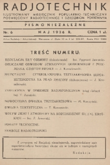 Radjotechnik : ilustrowany miesięcznik popularno-techniczny poświęcony radjotechnice i dziedzinom pokrewnym : pismo niezależne. 1935/1936, nr 6