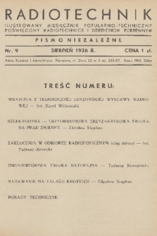 Radiotechnik : ilustrowany miesięcznik popularno-techniczny poświęcony radiotechnice i dziedzinom pokrewnym : pismo niezależne. 1936, nr 9