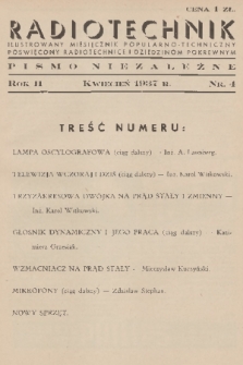 Radiotechnik : ilustrowany miesięcznik popularno-techniczny poświęcony radiotechnice i dziedzinom pokrewnym : pismo niezależne. R. 2, 1937, nr 4