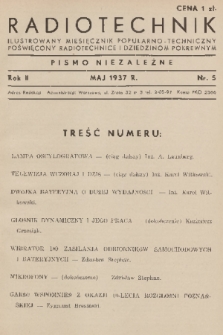 Radiotechnik : ilustrowany miesięcznik popularno-techniczny poświęcony radiotechnice i dziedzinom pokrewnym : pismo niezależne. R. 2, 1937, nr 5