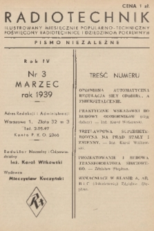 Radiotechnik : ilustrowany miesięcznik popularno-techniczny poświęcony radiotechnice i dziedzinom pokrewnym : pismo niezależne. R. 4, 1939, nr 3