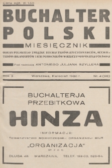 Buchalter Polski : organ Polskiego Związku Buchalterów-Rzeczoznawców, Buchalterów-Bilansistów i Ich Pomocników w Rzeczypospolitej Polskiej. R. 3, 1930, nr 4