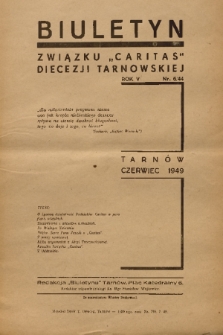 Biuletyn Związku „Caritas” Diecezji Tarnowskiej. R. 5, 1949, nr 6