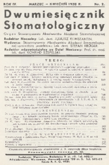 Dwumiesięcznik Stomatologiczny : organ Stowarzyszenia Absolwentów Akademii Stomatologicznej. R. 4, 1938, nr 2