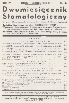 Dwumiesięcznik Stomatologiczny : organ Stowarzyszenia Absolwentów Akademii Stomatologicznej. R. 4, 1938, nr 4