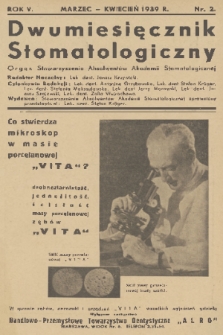 Dwumiesięcznik Stomatologiczny : organ Stowarzyszenia Absolwentów Akademii Stomatologicznej. R. 5, 1939, nr 2