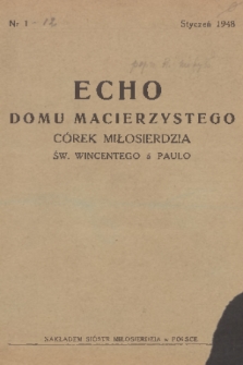 Echo Domu Macierzystego Córek Miłosierdzia św. Wincentego à Paulo. 1948, nr 1