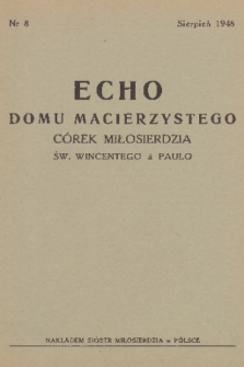 Echo Domu Macierzystego Córek Miłosierdzia św. Wincentego à Paulo. 1948, nr 8