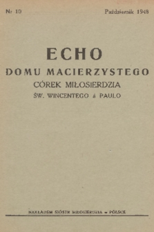 Echo Domu Macierzystego Córek Miłosierdzia św. Wincentego à Paulo. 1948, nr 10