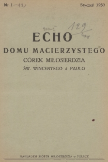 Echo Domu Macierzystego Córek Miłosierdzia św. Wincentego à Paulo. 1950, nr 1