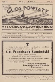 Głos Powiatu Wysokiego-Mazowieckiego : miesięcznik dla wszystkich. R. 1, 1939, nr 5