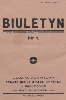 Biuletyn. R. 1, 1932, nr 1