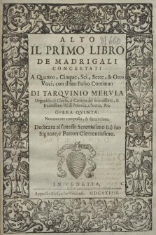 Il Primo Libro De Madrigali Concertati A Quattro, Cinque, Sei, Sette, & Otto Voci, con il suo Basso Continuo [...] Opera Quinta. Alto