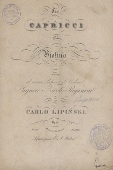 Tre capricci per il violino : dedicati al esimo professore di violino signore Nicolo Paganini : op. 10