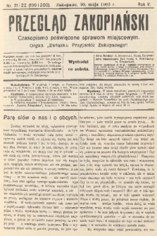 Przegląd Zakopiański: czasopismo poświęcone sprawom miejscowym : organ „Związku Przyjaciół Zakopanego”. R. 5, 1903, nr 21 i 22