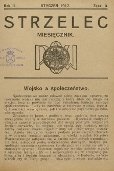 Strzelec : pismo Polskiej Organizacji Wojskowej. R. 2, 1916/1917, z. 3