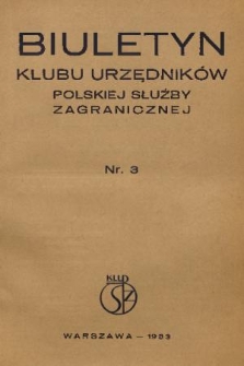 Biuletyn Klubu Urzędników Polskiej Służby Zagranicznej. R. 2, 1933, nr 3