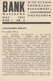 Bank : miesięcznik poświęcony bankowości i zagadnieniom finansowym. R. 1, 1933, nr 4